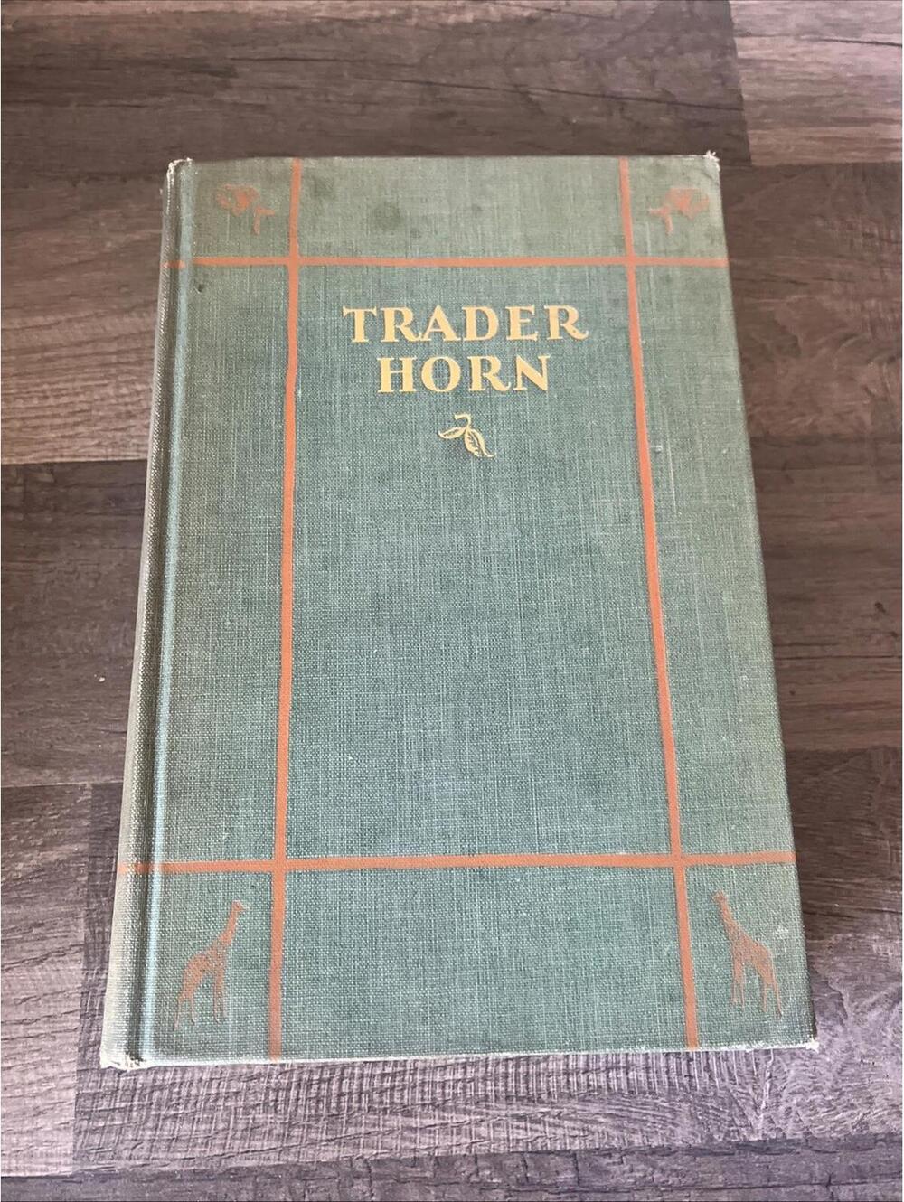 1927 Antique Exploration Book "Trader Horn" Alfred Aloysius Horn, Illustrated